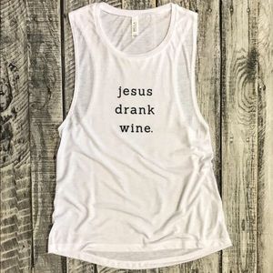 Jesus drank wine tank top